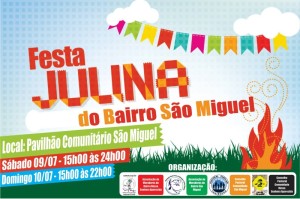 Festa Julina do Bairro São Miguel 09 e 10 de julho
